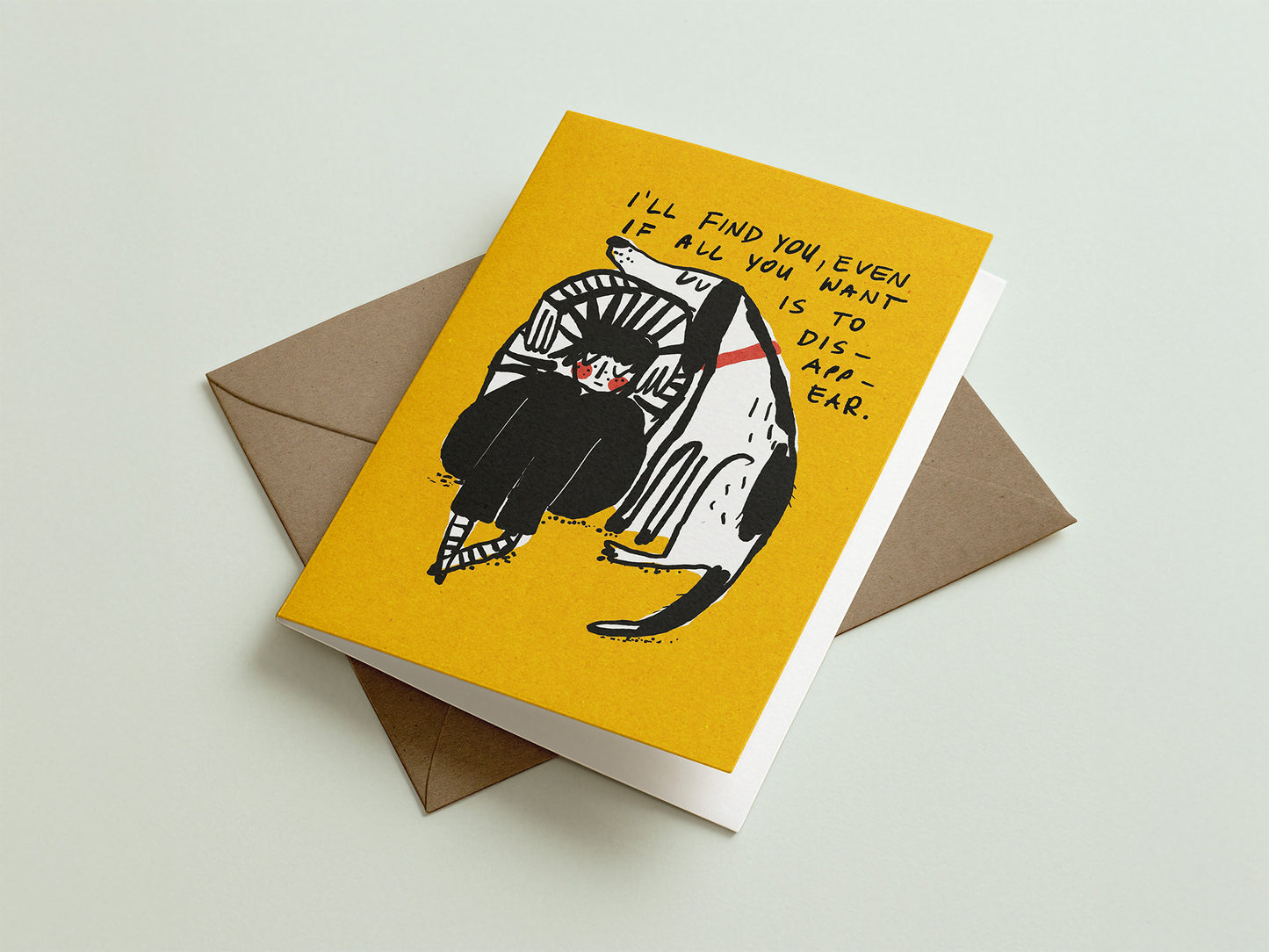 I'll find you...A6 greeting card
