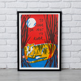 To roar... - A2 screen print
